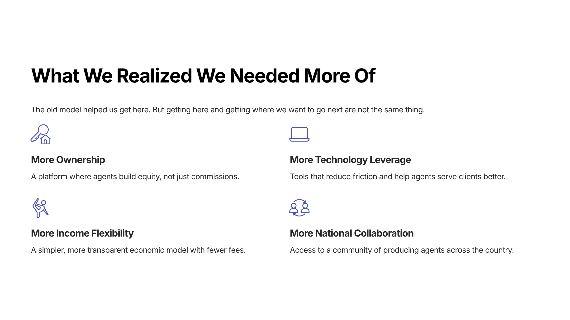 What We Realized We Needed More Of