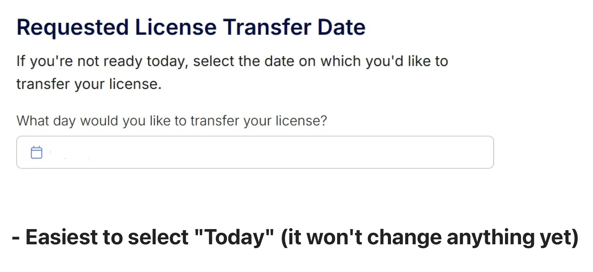 Requested license transfer date